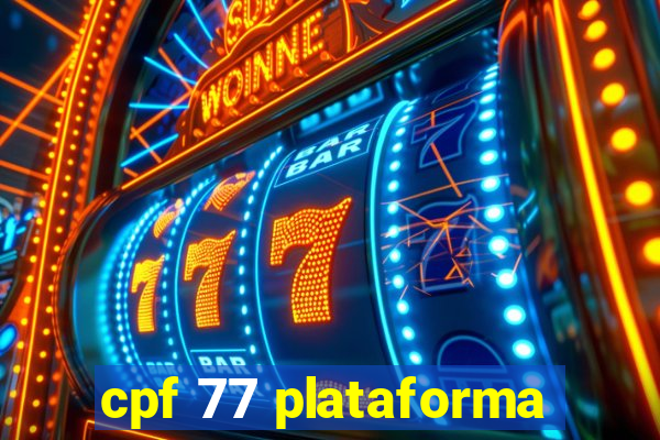 cpf 77 plataforma